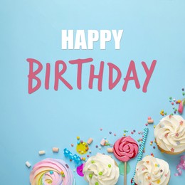 Happy Birthday! Flat lay composition with cupcakes on light blue background,
