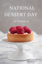National Dessert Day, October 14. Cake stand with raspberry tart on marble table