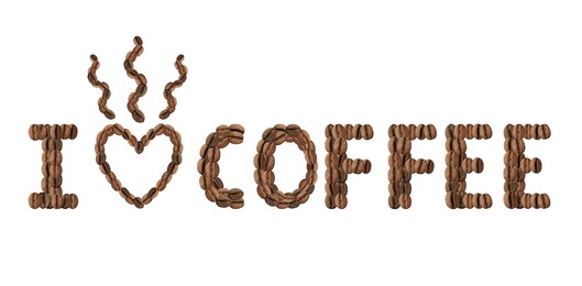 Image of Phrase I Love Coffee made of roasted beans on white background, top view. Banner design
