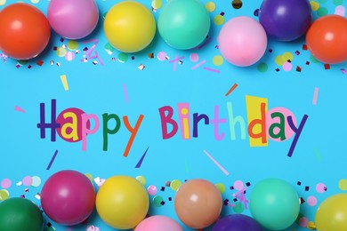 Happy Birthday! Many balloons and confetti on light blue background, flat lay  