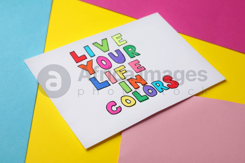 Words Live Your Life In Colors on bright colorful background