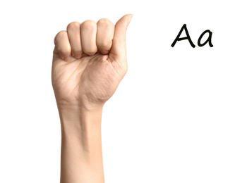 Image of Woman showing letter A on white background, closeup. Sign language