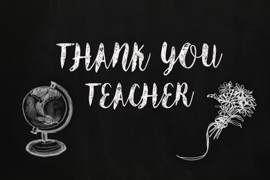 Image of Phrase Thank You Teacher, beautiful flowers and globe drawn on blackboard