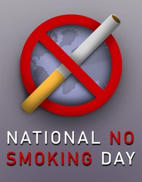 National No Smoking Day. Prohibition sign and cigarette on grey background, illustration
