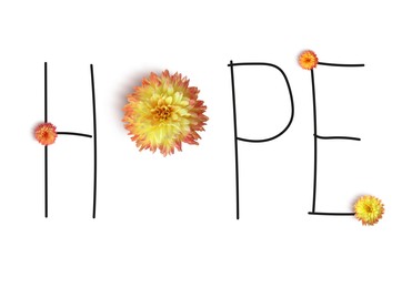 Word HOPE made with letters and beautiful dahlia flower on white background