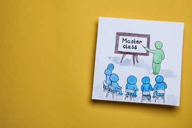 Drawing of teacher, students and words Master Class on yellow background, top view. Space for text