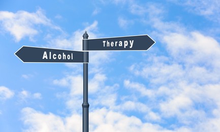 Alcohol addiction: what to choose - therapy or life with bad habit? Signpost with different directions against beautiful blue sky