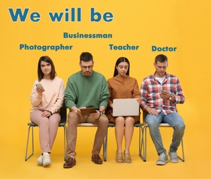 Image of Choice of profession. Inscription We Will Be and different occupations written over students on yellow background